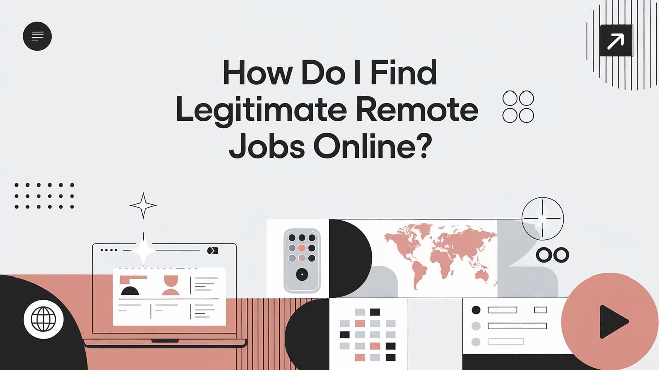 How Do I Find Legitimate Remote Jobs Online