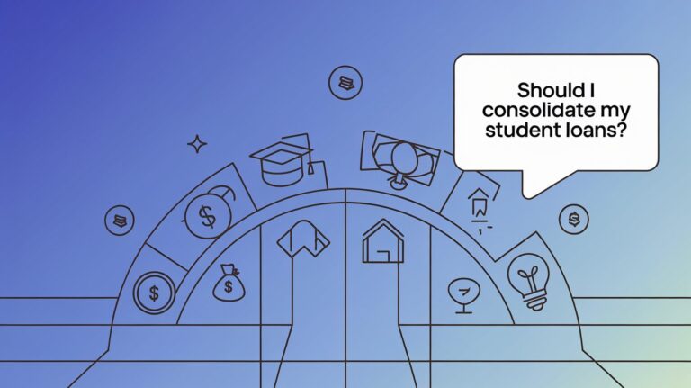 Should I Consolidate My Student Loans? A Complete Guide to Making the Right Decision